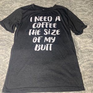 I need a coffee tshirt